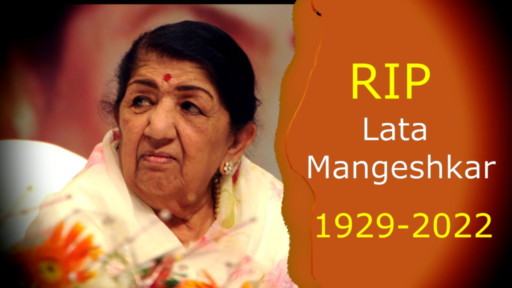RIP Lata Mangeshkar